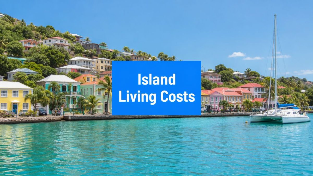 Cost of Living in St Thomas Virgin Islands: A 2026 Guide